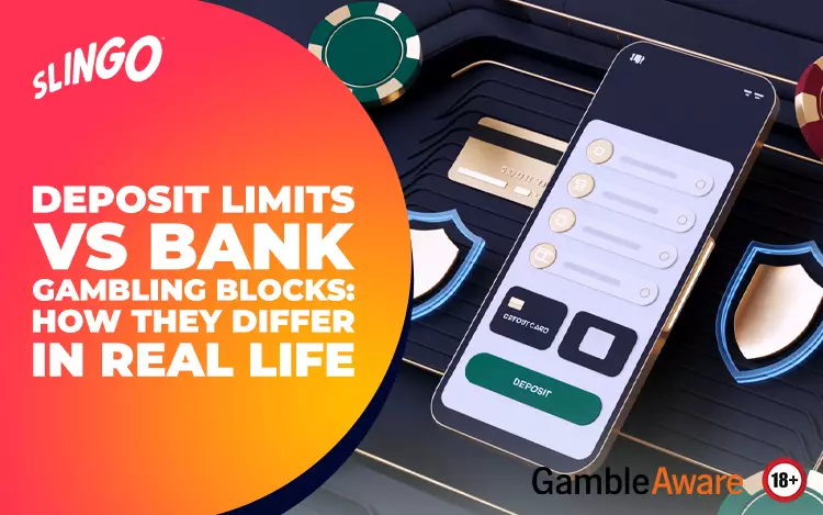 Deposit Limits vs Bank Gambling Blocks: How They Differ in Real Life