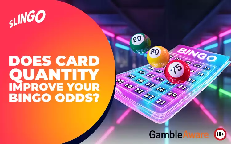 Does Card Quantity Improve Your Bingo Odds?