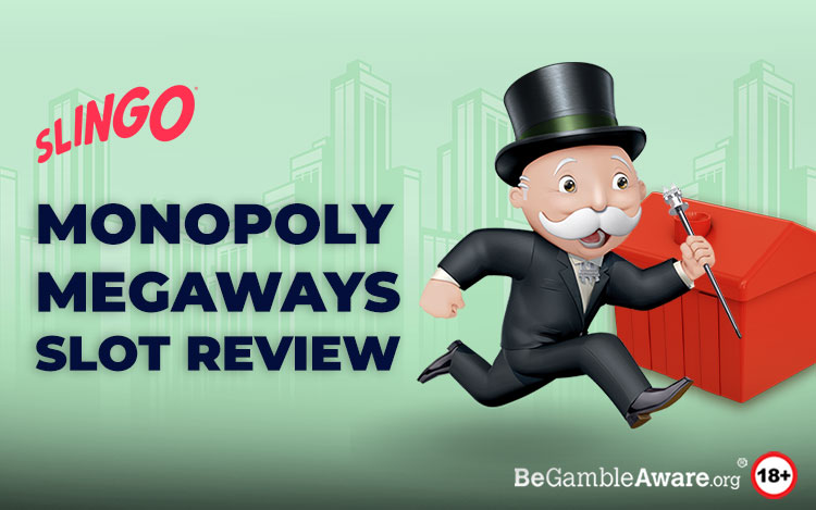 Monopoly Megaways Slot Review: It’s Monopoly Like You’ve Never Seen it Before!