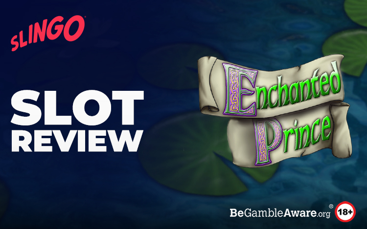 Enchanted Prince Slot Review