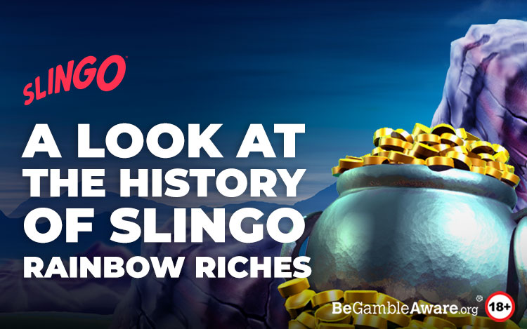 A Look at the History of Slingo Rainbow Riches