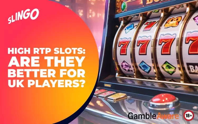High RTP Slots: Are They Better for UK Players?