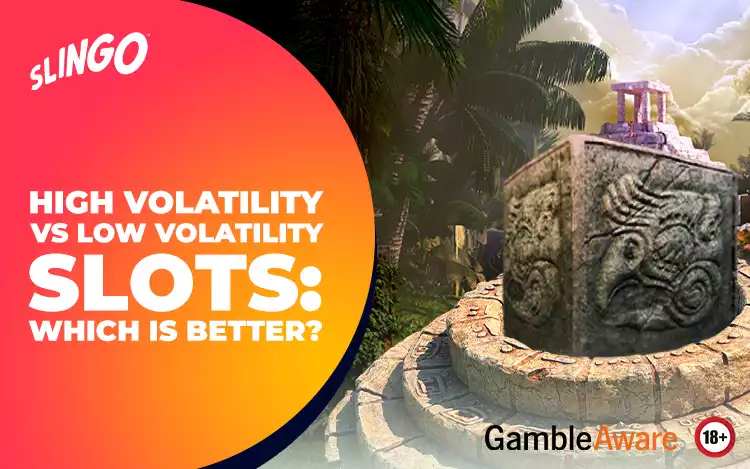 High Volatility vs Low Volatility Slots: Which Is Better?