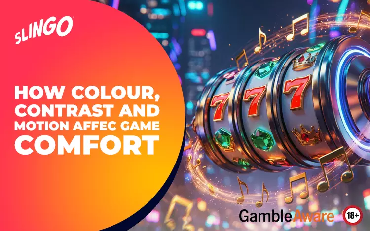 How Colour, Contrast and Motion Affect Game Comfort