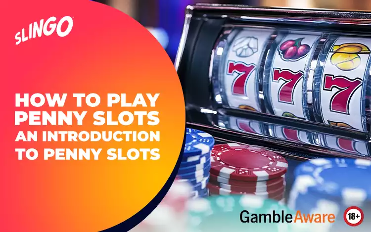 How to Play Penny Slots? 