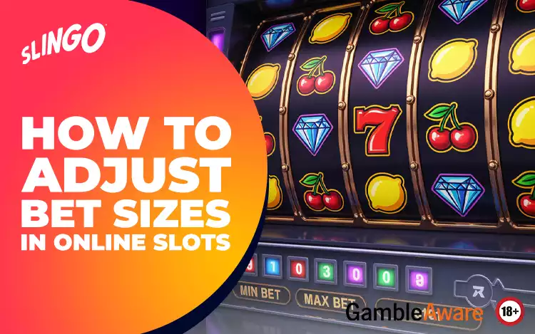 How to Adjust Bet Sizes in Online Slots