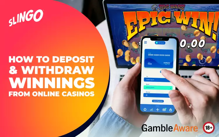 How to Deposit and Withdraw Winnings from Slingo