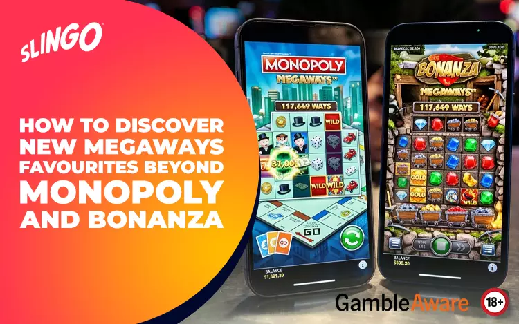 How to Discover New Megaways Favourites Beyond Monopoly and Bonanza