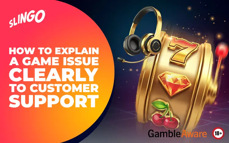 How-to-Explain-a-Game-Issue-Clearly-to-Customer-Support