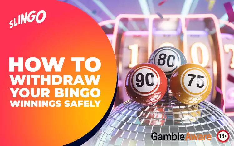 How to Withdraw Your Bingo Winnings Safely