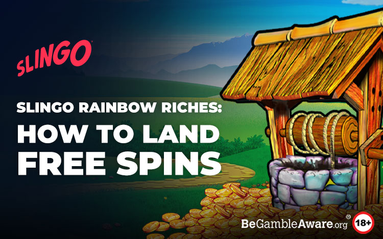 Slingo Rainbow Riches: How to Land Free Spins
