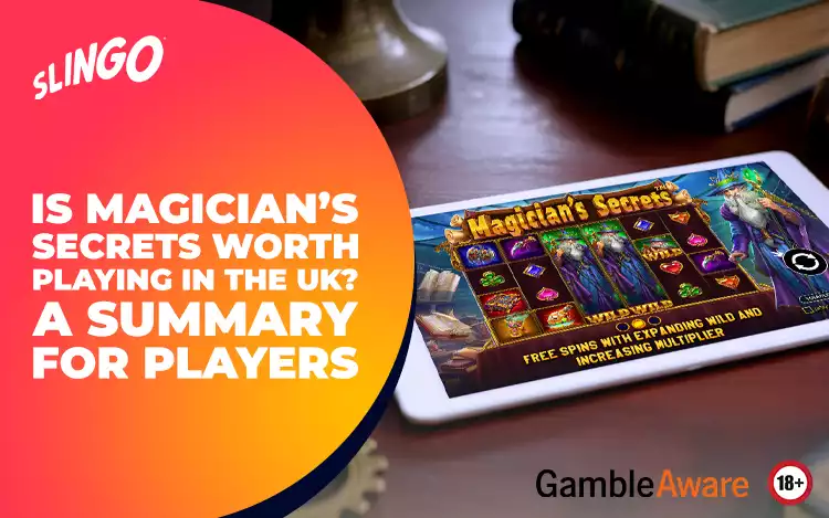Is Magician’s Secrets Worth Playing in the UK