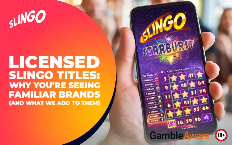 Licensed Slingo Titles: Why You’re Seeing Familiar Brands (And What We Add to Them)