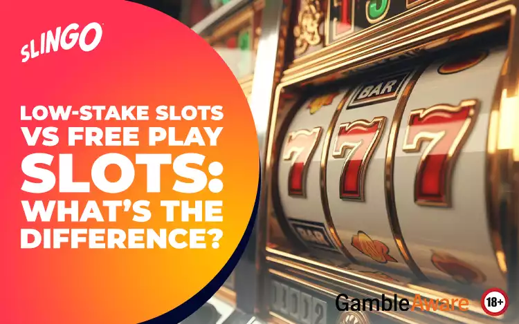 Low-Stake Slots vs Free Play Slots: What’s the Difference?