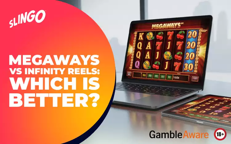 Megaways vs Infinity Reels