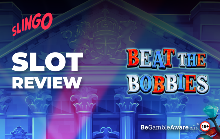 Beat the Bobbies Slot Game Review