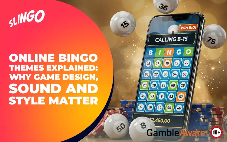 Online Bingo Themes Explained: Why Game Design, Sound and Style Matter
