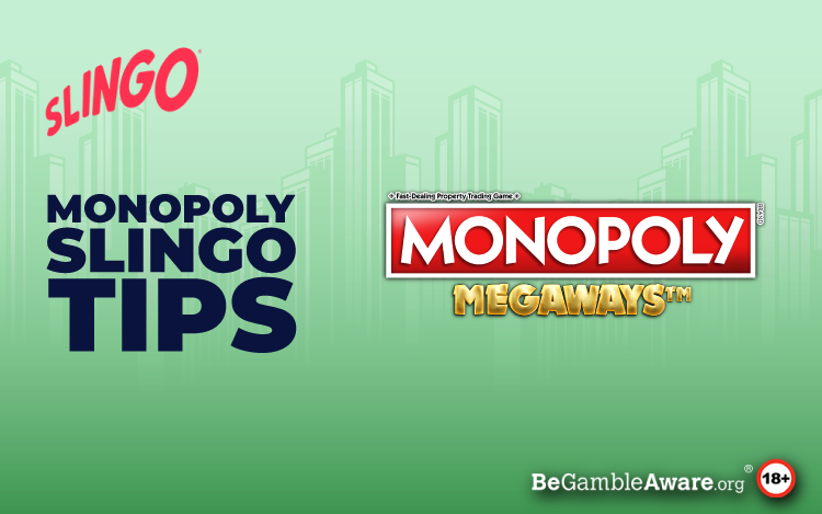 Monopoly Slingo Tips