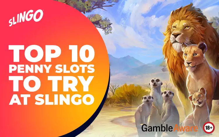 Top 10 Penny Slots to Try at Slingo