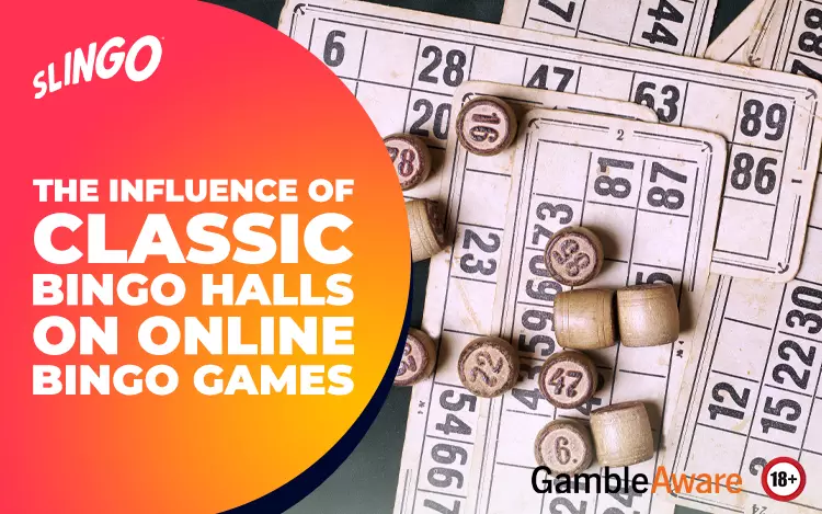 The Influence of Classic Bingo Halls on Online Bingo Games
