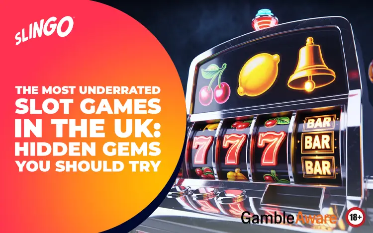 The Most Underrated Slot Games in the UK
