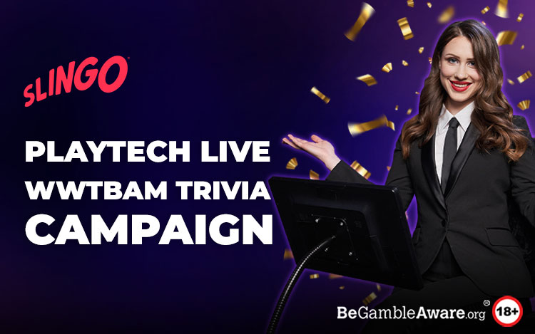 PlayTech - WWTBAM Trivia Campaign