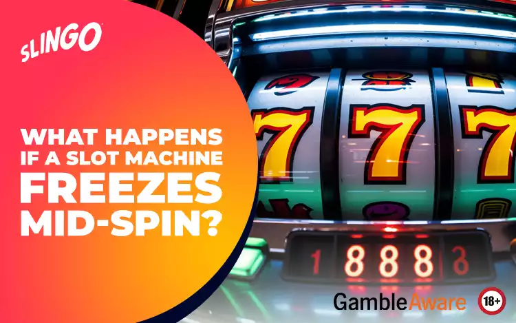 What Happens If a Slot Machine Freezes Mid-Spin?