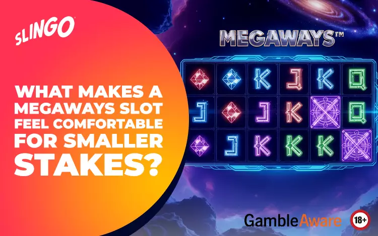 What Makes a Megaways Slot Feel Comfortable for Smaller Stakes?