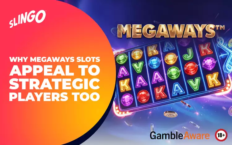 Why Megaways Slots Appeal to Strategic Players Too