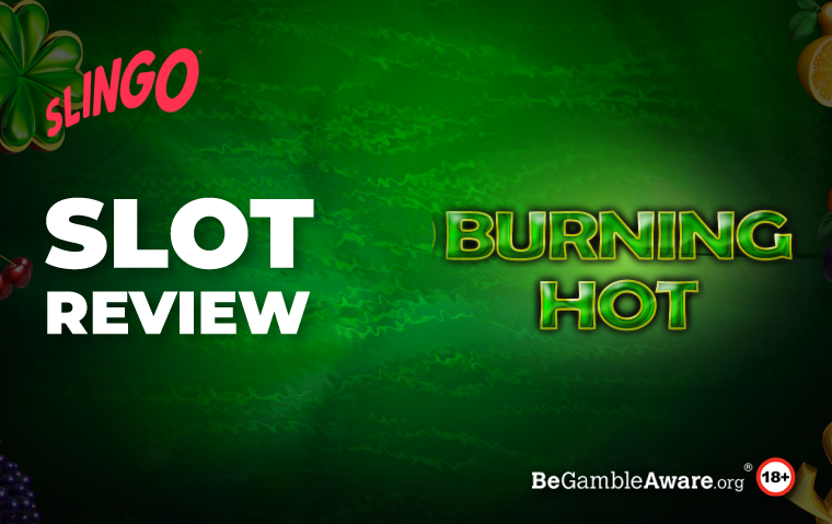 Burning Hot Slot Game Review
