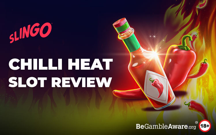 Chilli  Heat Slot Review: The Spicy Mexican Fiesta Slot!