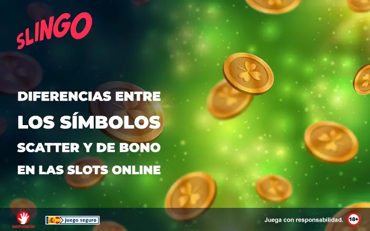 Diferencias Entre Los Simbolos Scatter y De Bono En Las Slots Online
