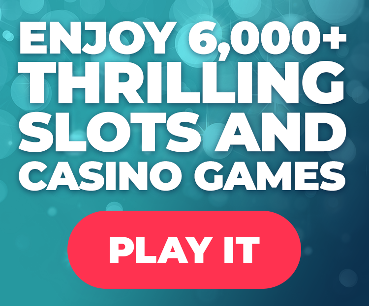 Enjoy 6000+ Thrilling Slots and Casino Games