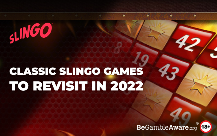 Slingo Classic Games to Revisit in 2022