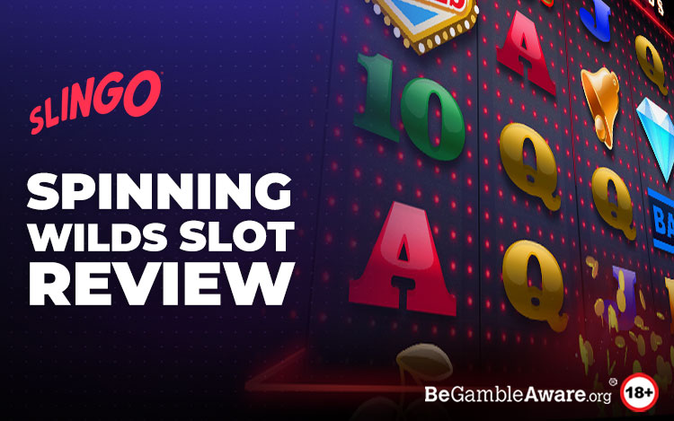 Spinning Wilds  Slot Review:  Spin for the Chance to Wild Wins