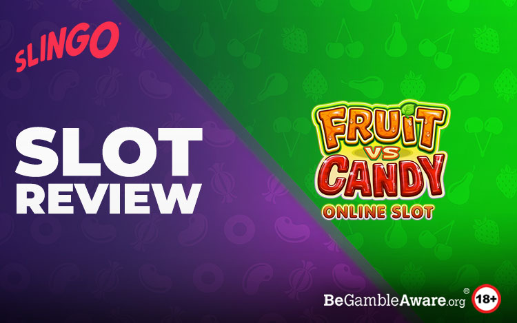 Fruit Vs Candy Slot Game Review