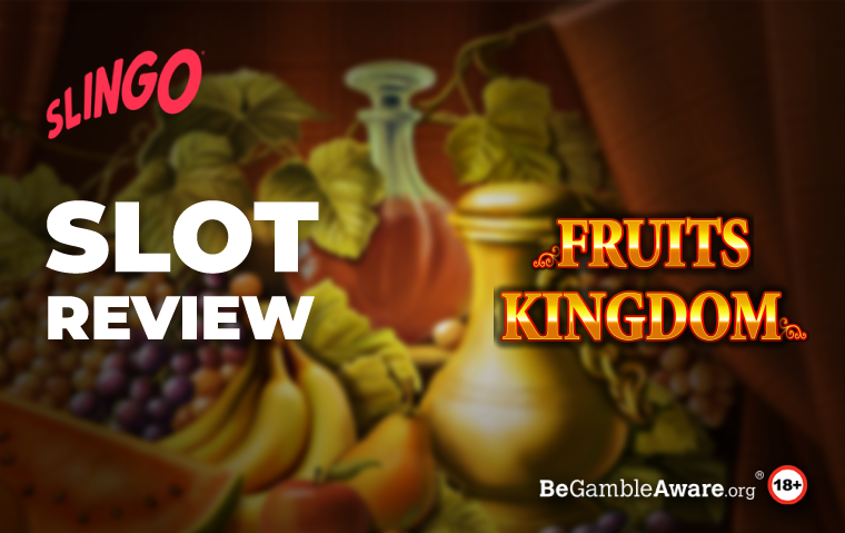 Fruits Kingdom Slot Game Review