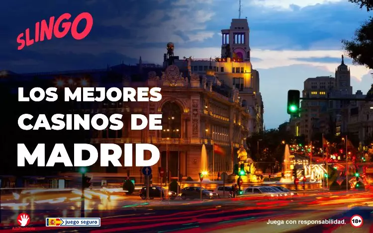 Los Mejores Casinos de Madrid