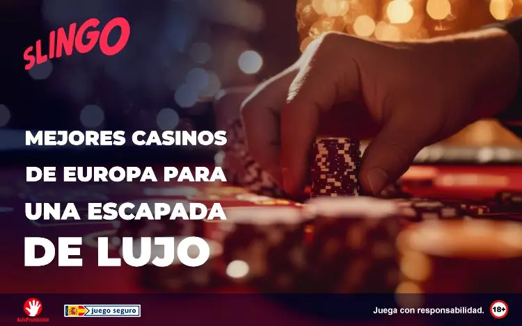 Mejores Casinos de Europa Para Una Escapada de Lujo