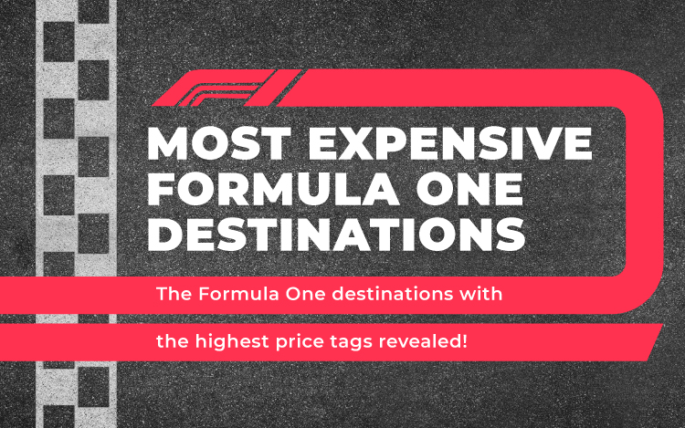 Most Expensive Formula One Destinations