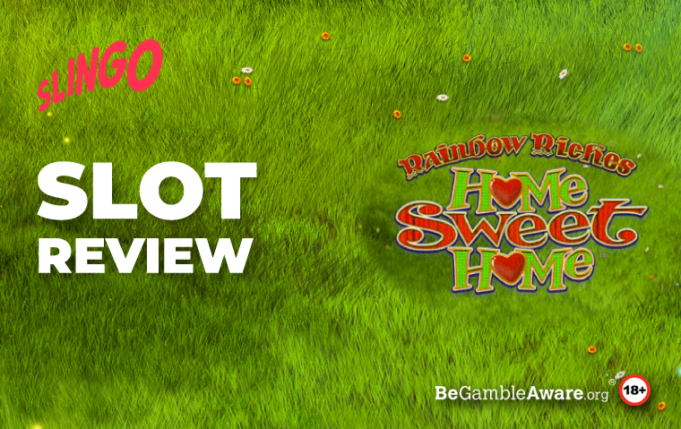 Rainbow Riches Home Sweet Home Slot Game Review