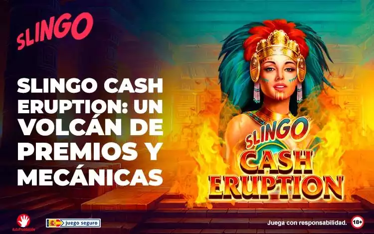 Slingo Cash Eruption Un Volcan de Premios y Mecanicas