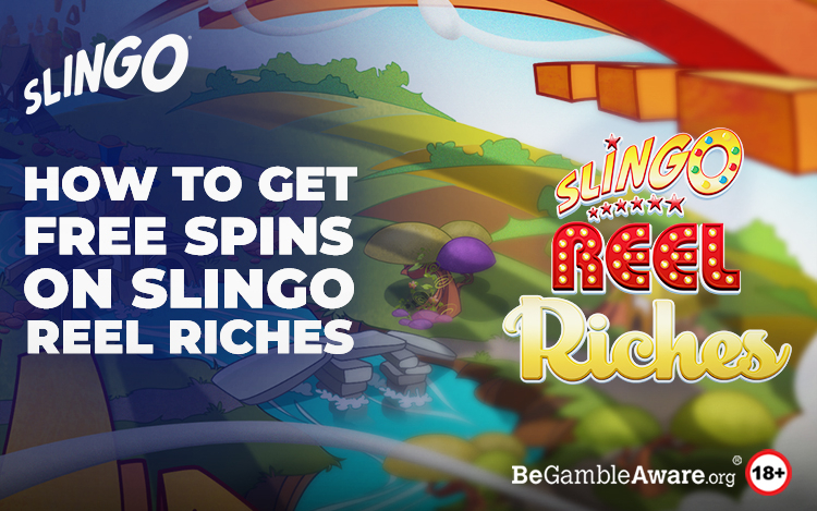 slingo-reel-riches-get-free-spins.jpg