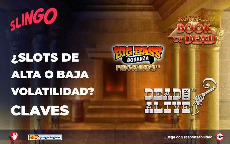 Slots de Alta o Baja Volatilidad Claves