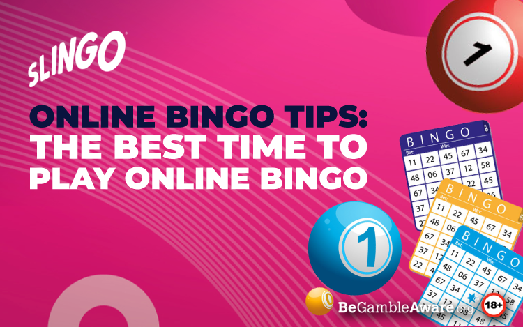 Online Bingo Tips: The Best Time to Play Online Bingo