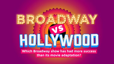 Broadway vs Hollywood