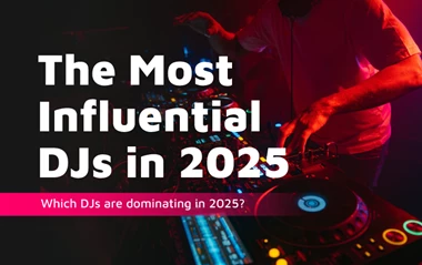 The Most Influential DJs In 2025