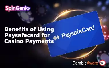 Benefits-of-Using-Paysafecard-for-Casino-Payments