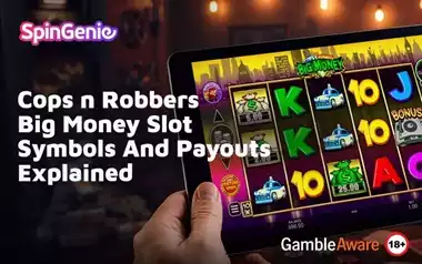Cops-n-Robbers-Big-Money-Slot-Symbols-And-Payouts-Explained