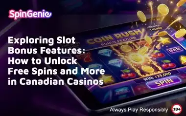 Exploring-Slot-Bonus-Features-How-to-Unlock-Free-Spins-and-More-in-Canadian-Casinos